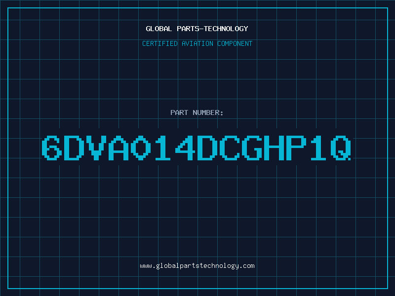 Aviation Part 6DVA014DCGHP1Q