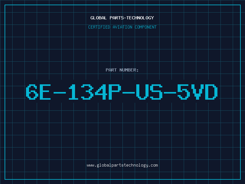 Aviation Part 6E-134P-US-5VD