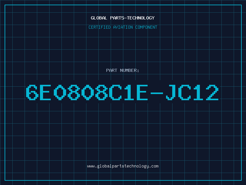 Aviation Part 6E0808C1E-JC12