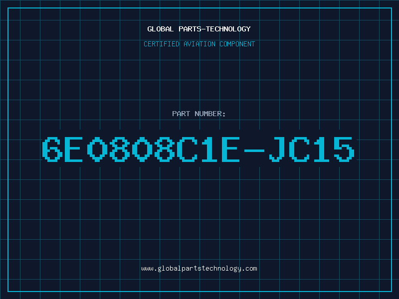Aviation Part 6E0808C1E-JC15