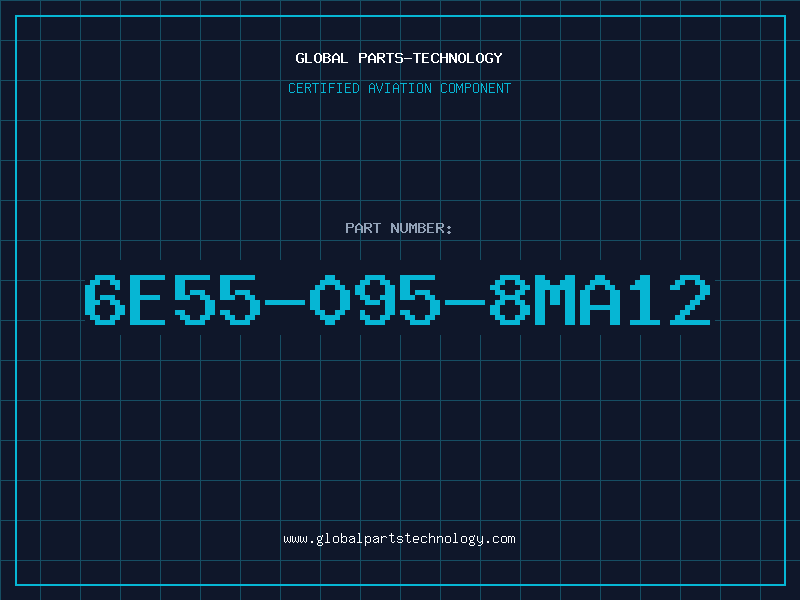 Aviation Part 6E55-095-8MA12
