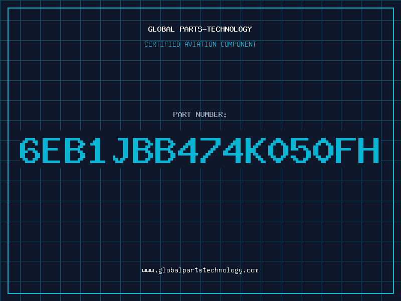 Aviation Part 6EB1JBB474K050FH