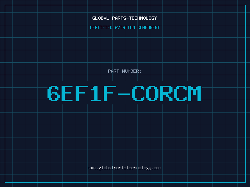 Aviation Part 6EF1F-CORCM