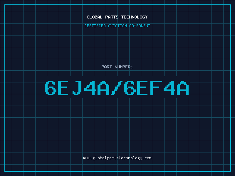 Aviation Part 6EJ4A/6EF4A