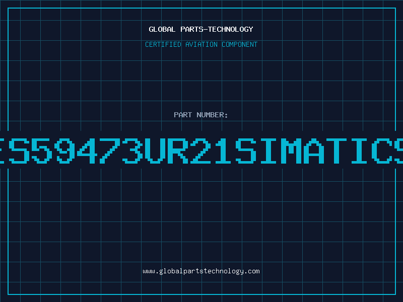 Aviation Part 6ES59473UR21SIMATICS5