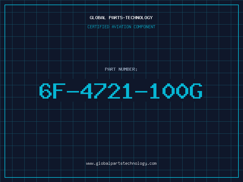Aviation Part 6F-4721-100G