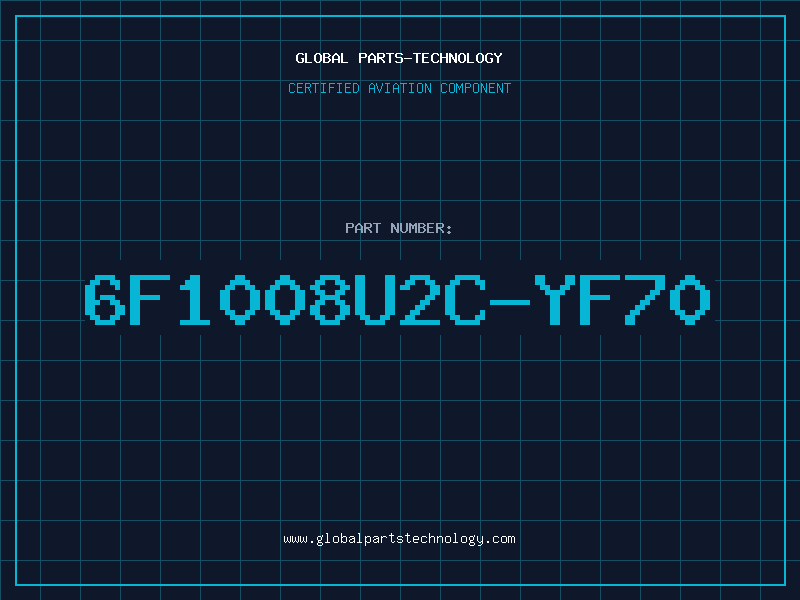 Aviation Part 6F1008U2C-YF70