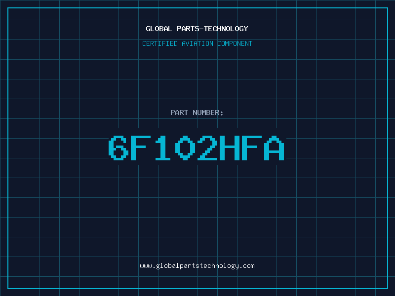 Aviation Part 6F102HFA