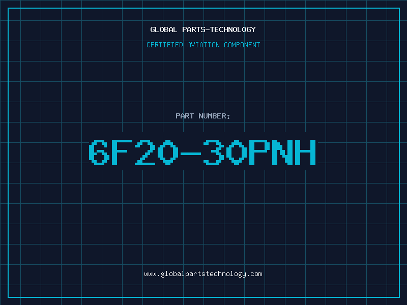 Aviation Part 6F20-30PNH