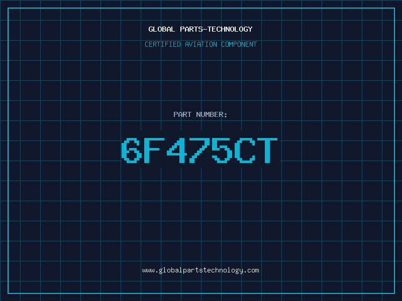 Aviation Part 6F475CT