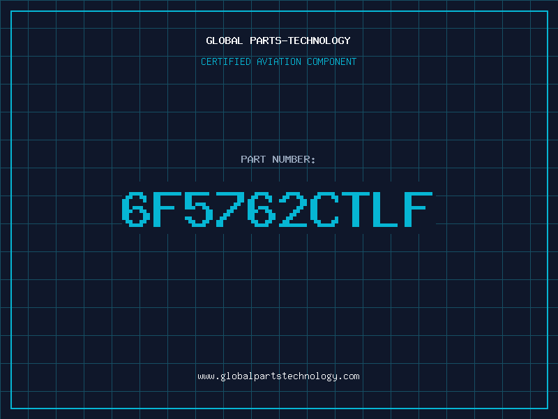 Aviation Part 6F5762CTLF