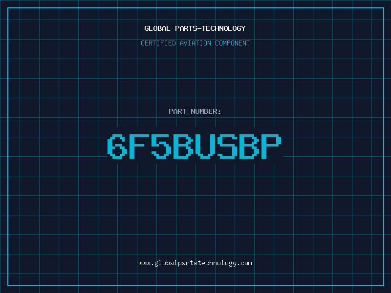 Aviation Part 6F5BUSBP