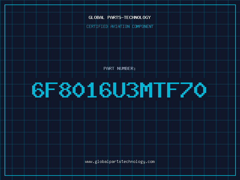 Aviation Part 6F8016U3MTF70