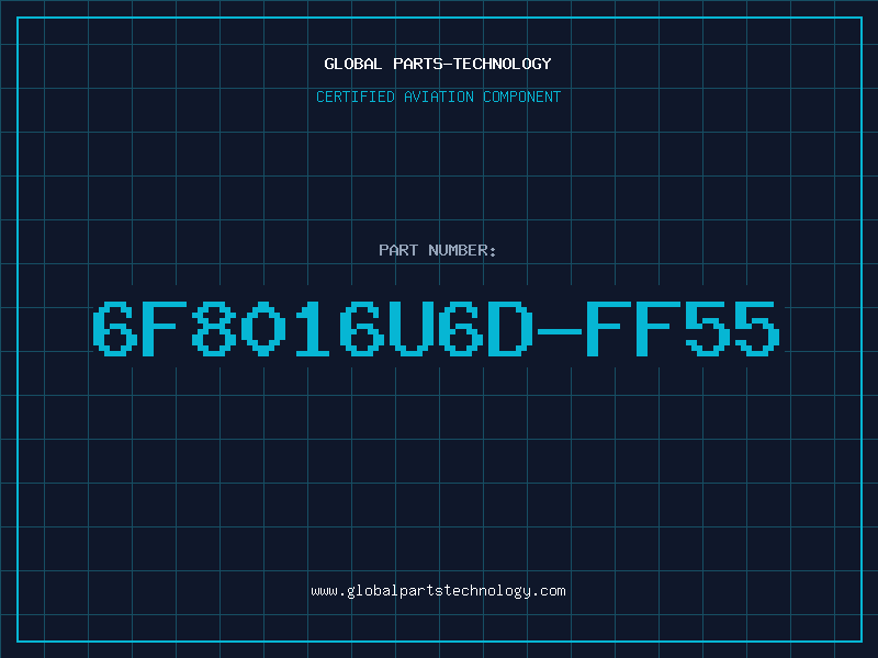 Aviation Part 6F8016U6D-FF55
