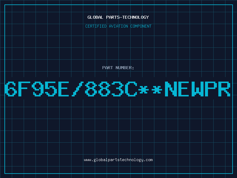 Aviation Part 6F95E/883C**NEWPR