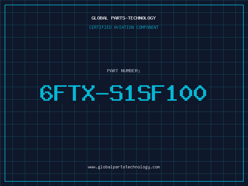 Aviation Part 6FTX-S1SF100