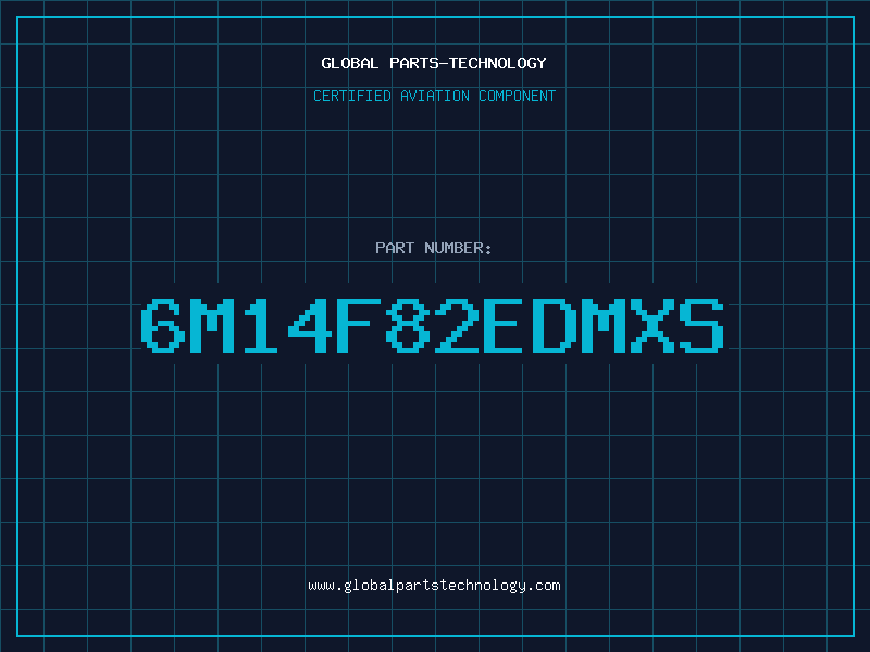 Aviation Part 6M14F82EDMXS