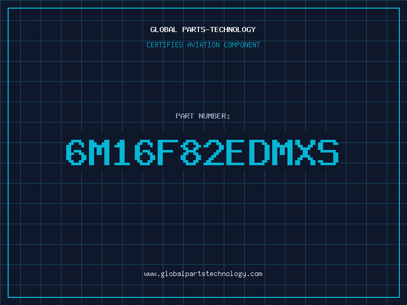Aviation Part 6M16F82EDMXS