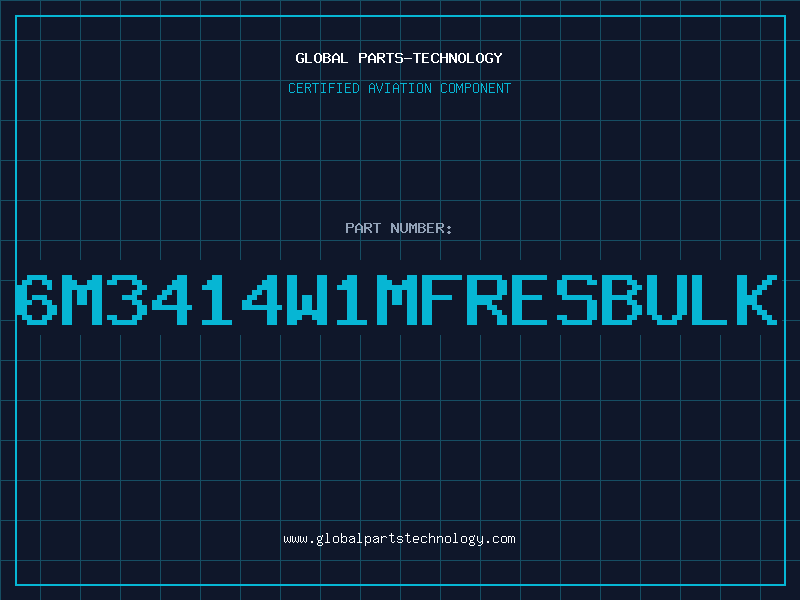 Aviation Part 6M3414W1MFRESBULK
