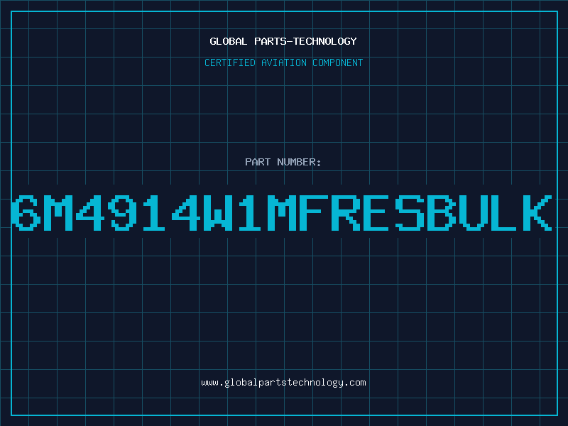 Aviation Part 6M4914W1MFRESBULK