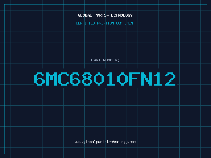 Aviation Part 6MC68010FN12