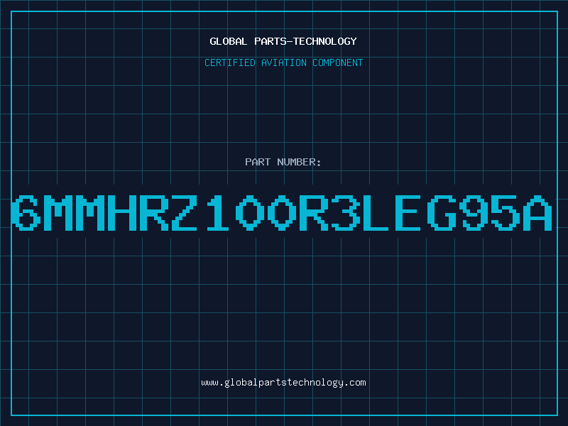 Aviation Part 6MMHRZ100R3LEG95A