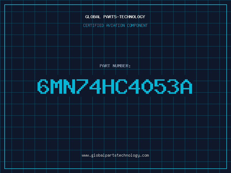 Aviation Part 6MN74HC4053A