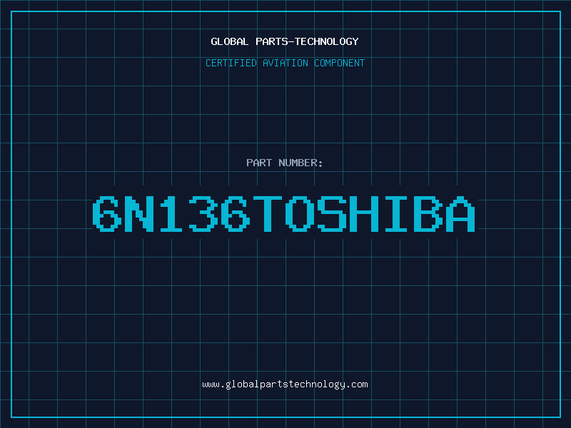 Aviation Part 6N136TOSHIBA