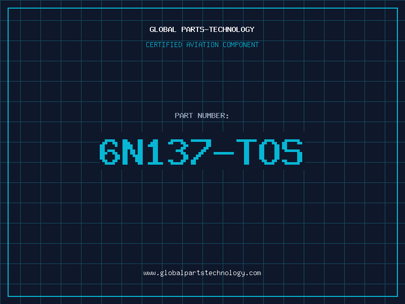 Aviation Part 6N137-TOS