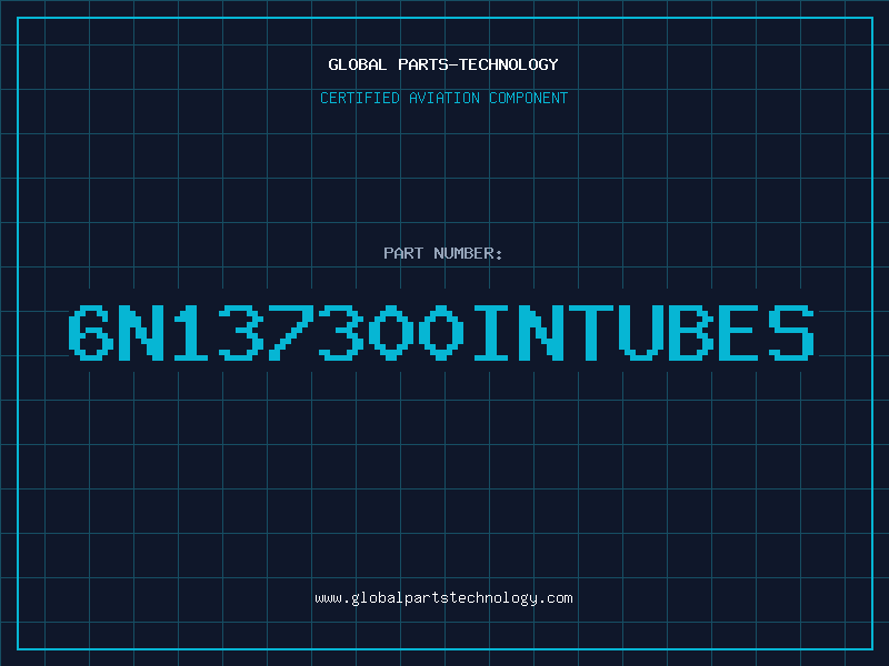 Aviation Part 6N137300INTUBES