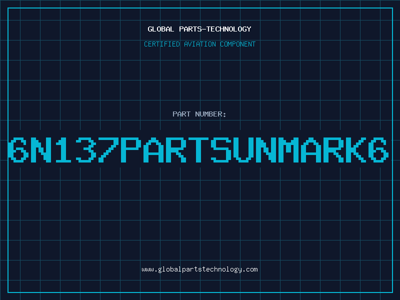 Aviation Part 6N137PARTSUNMARK6