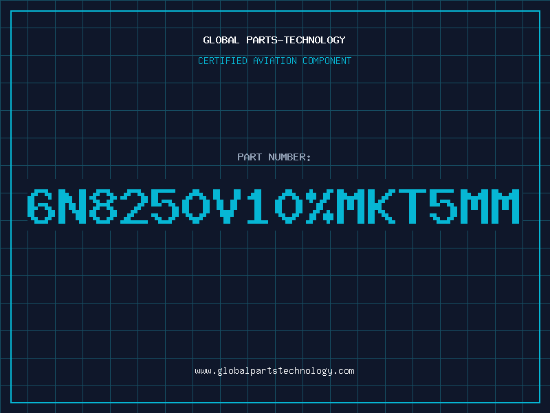 Aviation Part 6N8250V10MKT5MM
