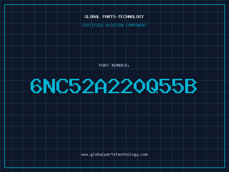 Aviation Part 6NC52A220Q55B