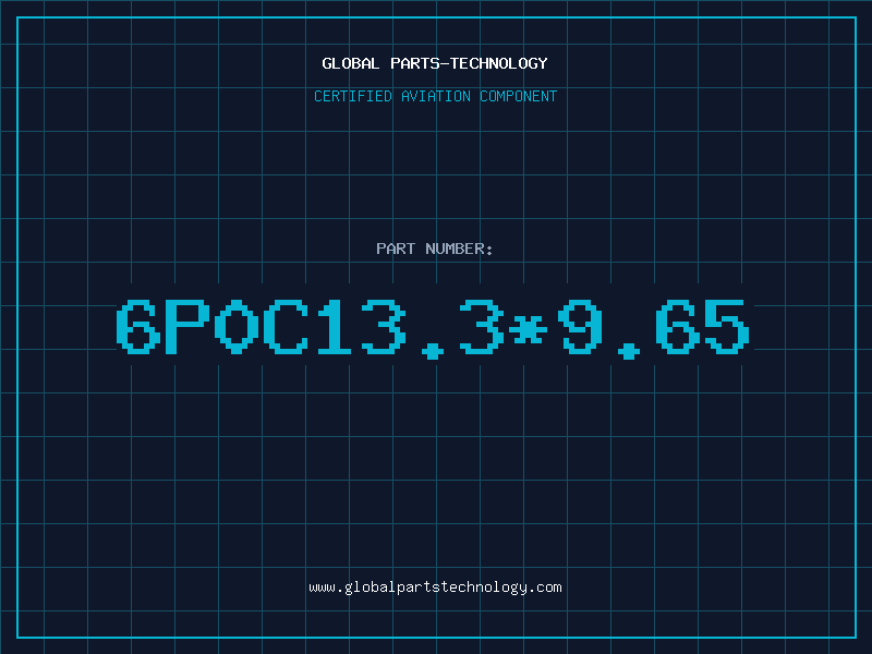 Aviation Part 6P0C13.3*9.65