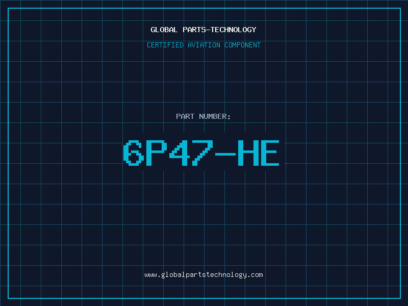 Aviation Part 6P47-HE