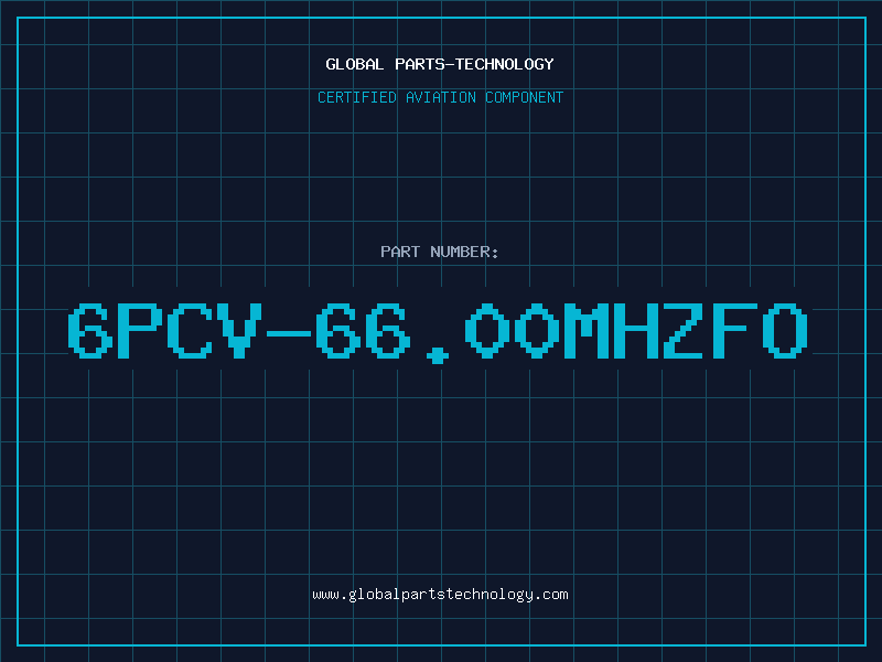 Aviation Part 6PCV-66.00MHZFO