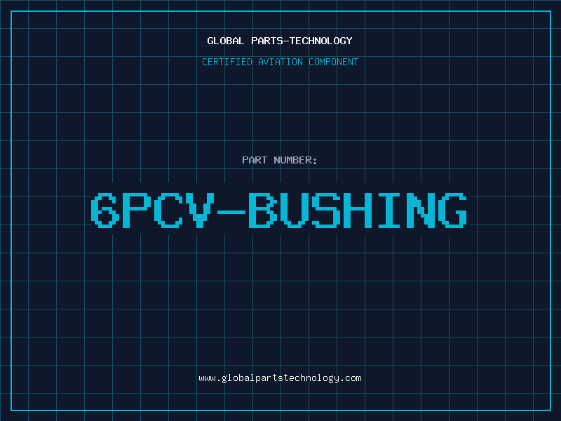 Aviation Part 6PCV-BUSHING