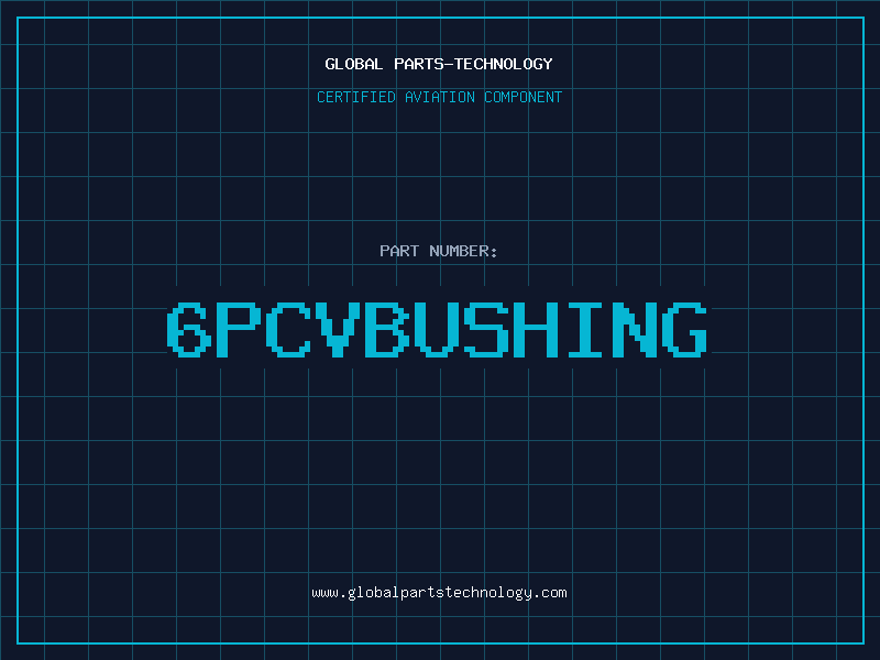 Aviation Part 6PCVBUSHING