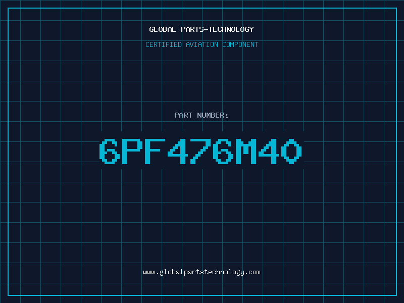 Aviation Part 6PF476M40