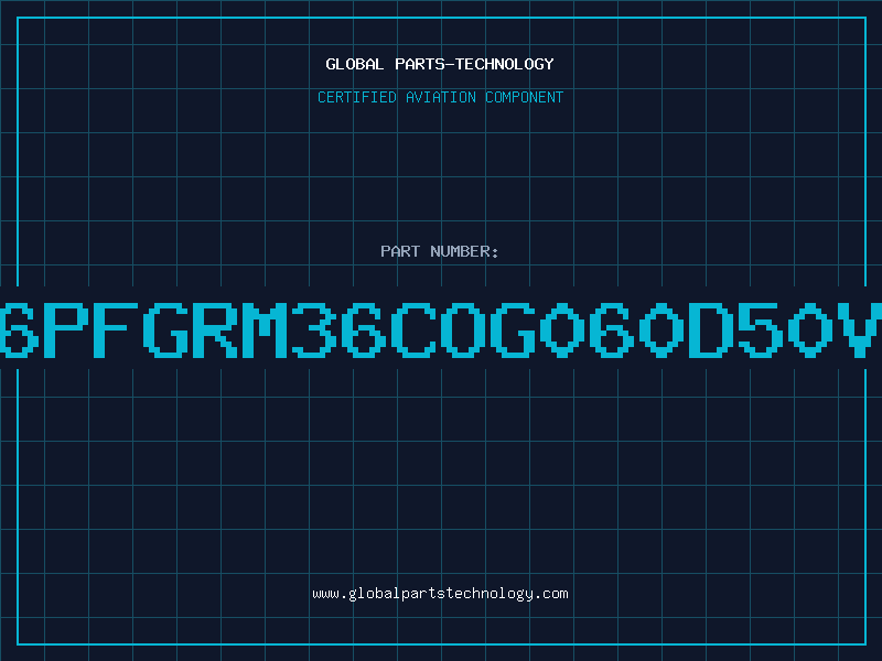 Aviation Part 6PFGRM36COG060D50V