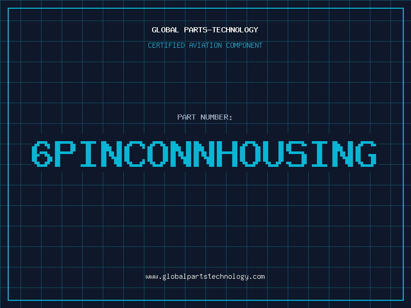 Aviation Part 6PINCONNHOUSING