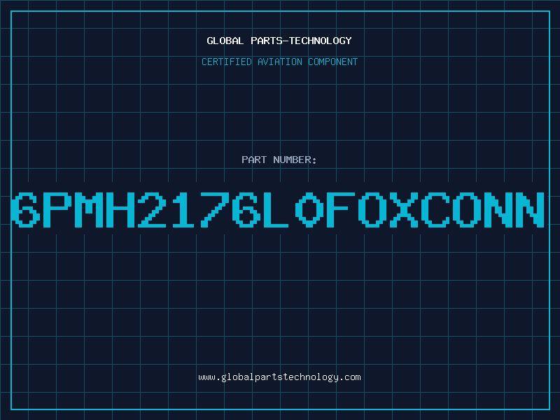 Aviation Part 6PMH2176L0FOXCONN