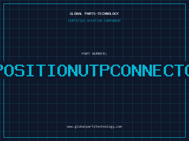 Aviation Part 6POSITIONUTPCONNECTOR