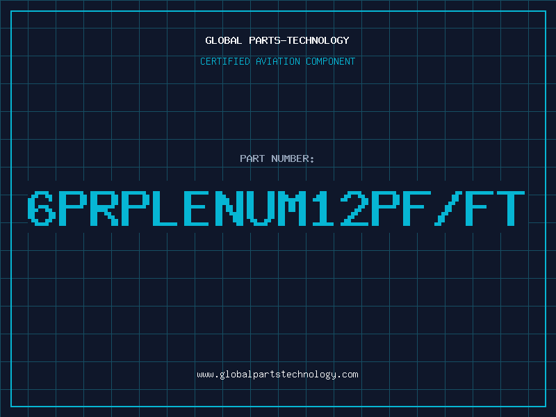 Aviation Part 6PRPLENUM12PF/FT
