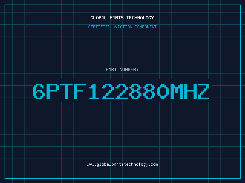 Aviation Part 6PTF122880MHZ
