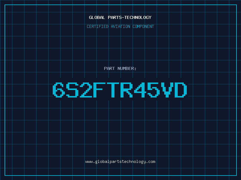 Aviation Part 6S2FTR45VD