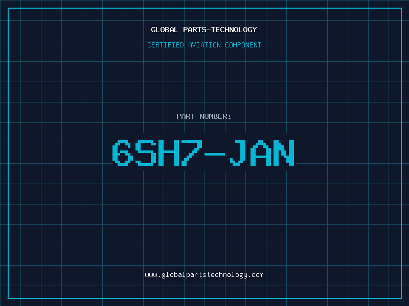 Aviation Part 6SH7-JAN