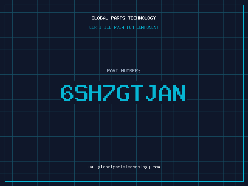 Aviation Part 6SH7GTJAN