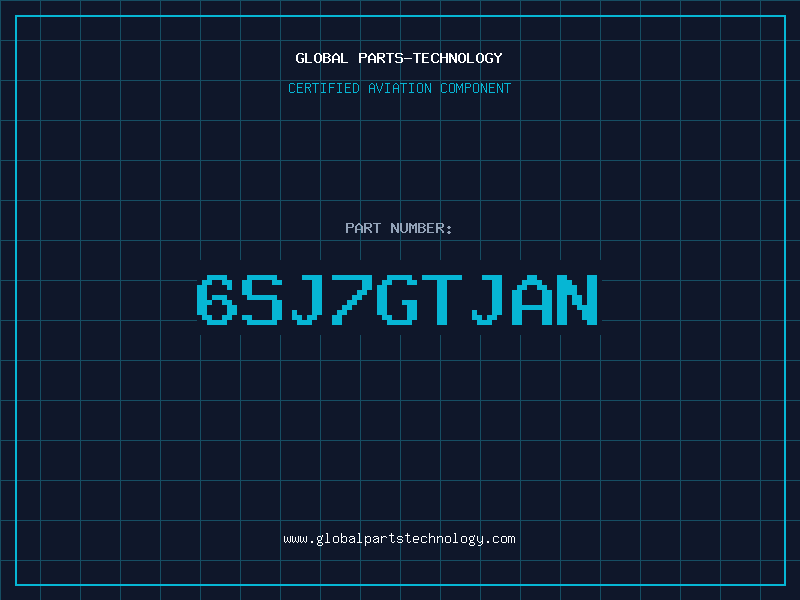 Aviation Part 6SJ7GTJAN