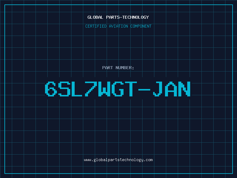 Aviation Part 6SL7WGT-JAN